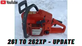Husky 261 to 262xp - Part 3