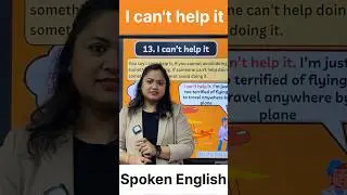 i can't help it  #education #englishgrammar #spokenenglish #idioms #phrases