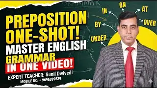 PREPOSITION | ONE SHOT | ENGLISH MASTER | SUNIL DWIVEDI
