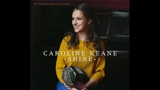 Caroline Keane - The Nightingale / The Rock on the Clyde / The Jig of Port Fleadh