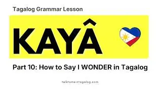 KAYA - How to Use the Tagalog Word 