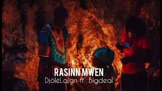 Rasinn mwen Dj&ograve;l&egrave; lajan ft Bigdeal 