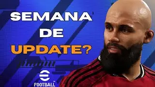 SEMANA DE UPDATE? EFOOTBALL2026!!