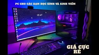 Tôi tự buil cho mình 1 bộ Pc cũ trong thời kỳ bão giá linh kiện !!!