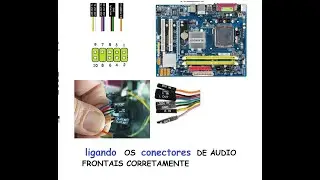 COMO LIGAR OS FIOS FRONTAIS DE AUDIO NA PLACA MÃE
