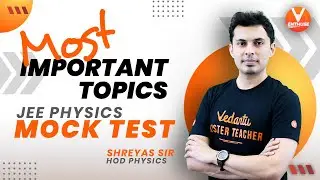 JEE Mains 2022 Physics Mock Test🔥Most Important Questions| Shreyas Sir | Vedantu JEE Enthuse English
