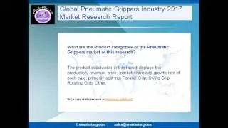 eMarketOrg com publishes the world's most comprehensive market research on the Pneumatic Grippers in