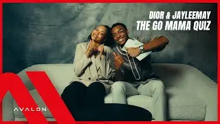 Dior & Jayleemay - The Go Mama Quiz