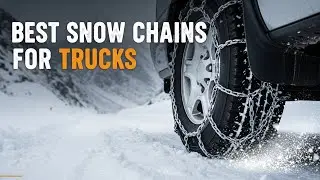 TOP 5 Best Snow Chains For Trucks 2026