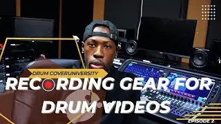 Recording Gear For Drum Videos | DCU | EP. 2