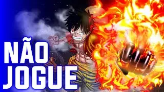 MOTIVOS PARA N&Atilde;O JOGAR ONE PIECE: BURNING BLOOD!
