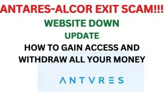 Antares & Alcor trade Update Exit Scam, How to recover all your money from the website