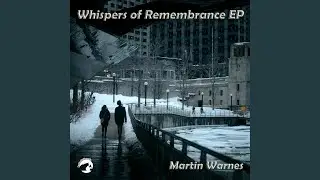 Whispers of Remembrance