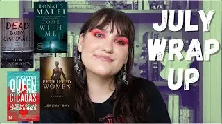 July Wrap Up (I read 19 books) | July 2021