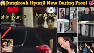 😱Jungkook Hyunji New Dating Proof 🔥 jungkook dating 2025 💕 jungkook dating rumor |