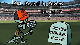 AFL Round in Review I Round 15