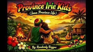 Province Irie Kids - Randomly Reggae 