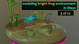 Bright Frog (3 of 22) - Modeling Environment in Maya part 1 | Timelapse