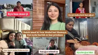 Rakhi Masi ki New Model bni Shanaya😍|Itni zyda Barish se hue Preshan🥹#dailyvlog 