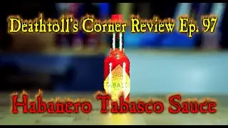 Tabasco Habanero Sauce - DTC Review Ep. 97