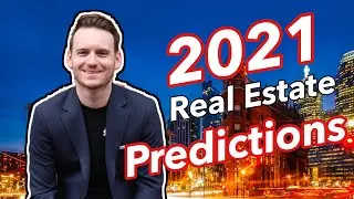 2021 Toronto Real Estate Predictions