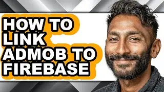 How to Link Admob to Firebase (easy Method)