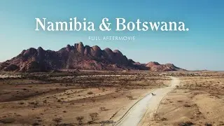 Namibia & Botswana - 2024 | Full Aftermovie