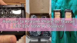 Avis sur la Kraumi Phare de Travail LED 12V 60W 4'' Projecteur Voiture 12v Etanche IP67 Spot Flood F