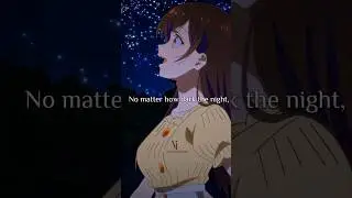 No matter how dark the night.#vitalinspiration #quotes #anime #shorts #sigmarule #animeedit