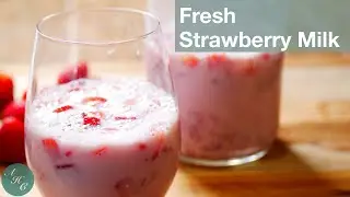Homemade Fresh Strawberry Milk Drink | 3 ingredients only