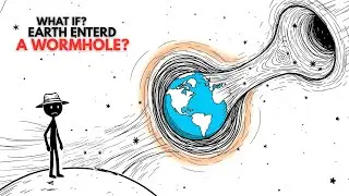 What If Earth Entered a Wormhole? | Time, Space & Reality Explained