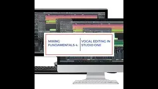 Mixing Fundamentals 4: Vocal Editing in Studio One