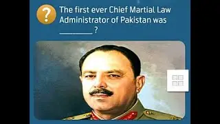 The first ever Chief Martial Law Administrator of Pakistan was? | GK | 2020 | General Knowledge