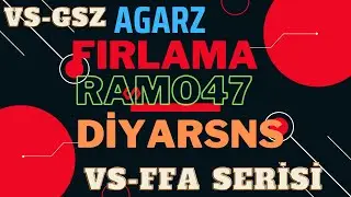 #AGARZ​​​​​ |~ FIRLAMA~RAMO47~DİYAR | VS GSZ & VS -FFA SERİSİ (KAPIŞMALI) SESLİ Y&Ouml;NETİM #3