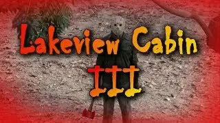 Lakeview Cabin III 100% Playthrough No Deaths