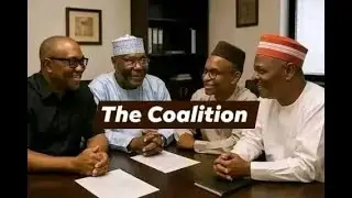 The Nigerian Political Coalition Talk -Space