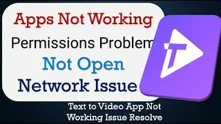How To Fix Text to Video App not working | Not Open | Space Issue | Network & Permissions Issue