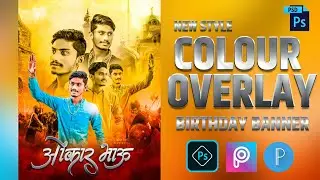 New Style Colour Overlay Birthday Banner Editing | Naresh Nili