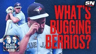 What&rsquo;s Bugging Berr&iacute;os & the Future of the Jays&rsquo; Rotation | Blair & Barker Clips