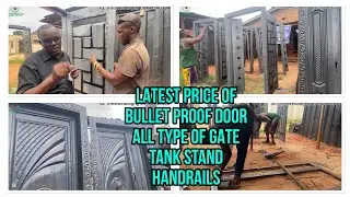 LATEST PRICE OF BULLET PROOF DOOR ALL TYPE OF GATE TANK STAND HANDRAILS FENCE GUARD IN NIGERIA