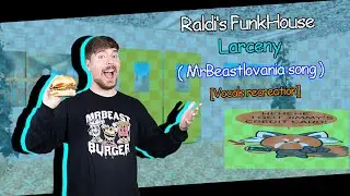 Raldi's FunkHouse: Larceny ( Mrbeastlovania song ) but Sody Pop sings it. [ Vocals recreation ]