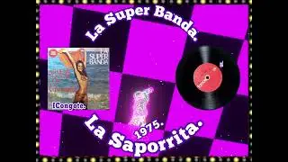 LA SAPORRITA - LA SUPER BANDA - 1975.