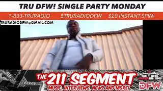 The Real Underground DFW~211 segment~Single Party Monday!