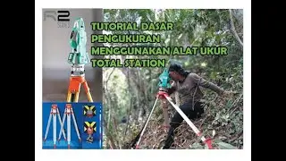 Tutorial Pengukuran #Part 1. Pengenalan Penggunaan alat ukur Total Station (TS) RUIDE R2
