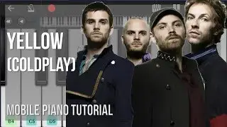 Mobile Piano Tutorial: How to play Yellow by Coldplay