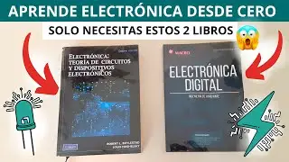 Aprende Electr&oacute;nica Desde Cero: Solo Necesitas Estos Dos Libros para Aprender Electr&oacute;nica