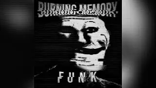 DJ FKU x ELXVXN x DJ MOIGUS - BURNING MEMORY FUNK [1 HOUR] | PHONK BRASILE&Ntilde;O 2025 | фанк