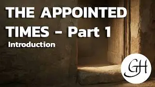 The Feasts of the LORD (Part 1) - Biblical Calendar, Covenant Time, and Restoration