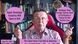 Apple Developer Academy Will Open in Bali &  Many foreign tourists want to pay the Bali Tourism Levy