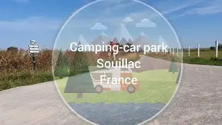 Camping-car park Souillac France 🇫🇷